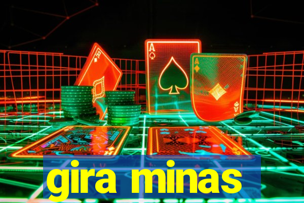 gira minas